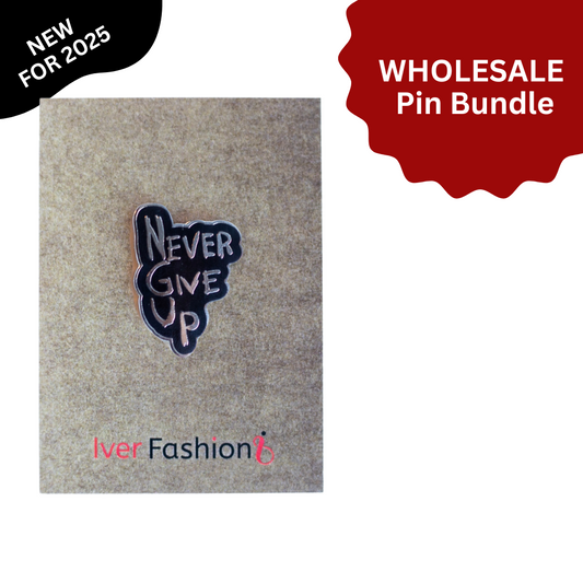 "Never Give Up" Pin - Wholesale Bundle