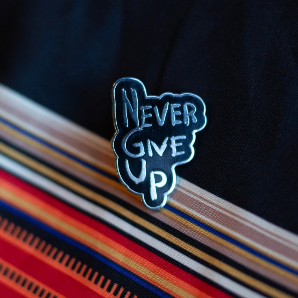 "Never Give Up" - 10 Pin Bundle - Free Shipping