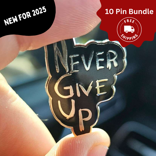 "Never Give Up" - 10 Pin Bundle - Free Shipping