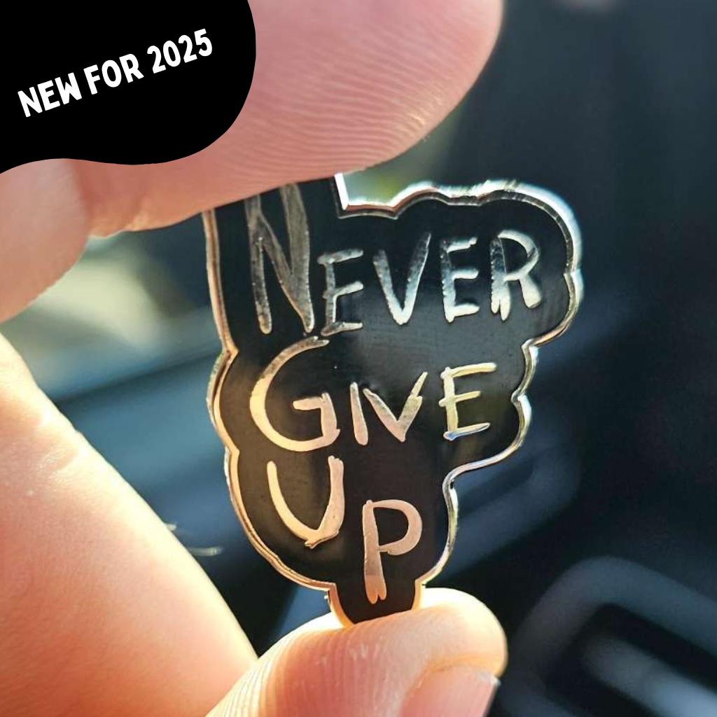 "Never Give Up" Pin