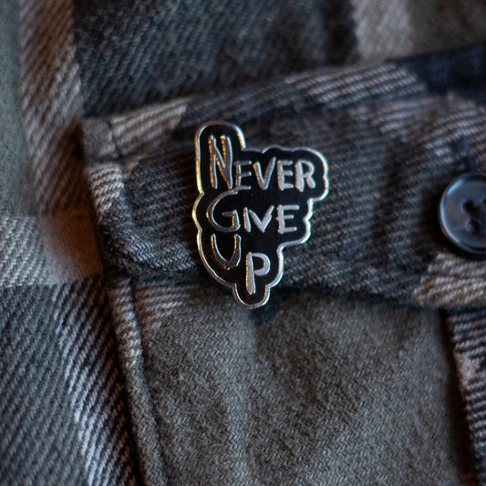 "Never Give Up" Pin